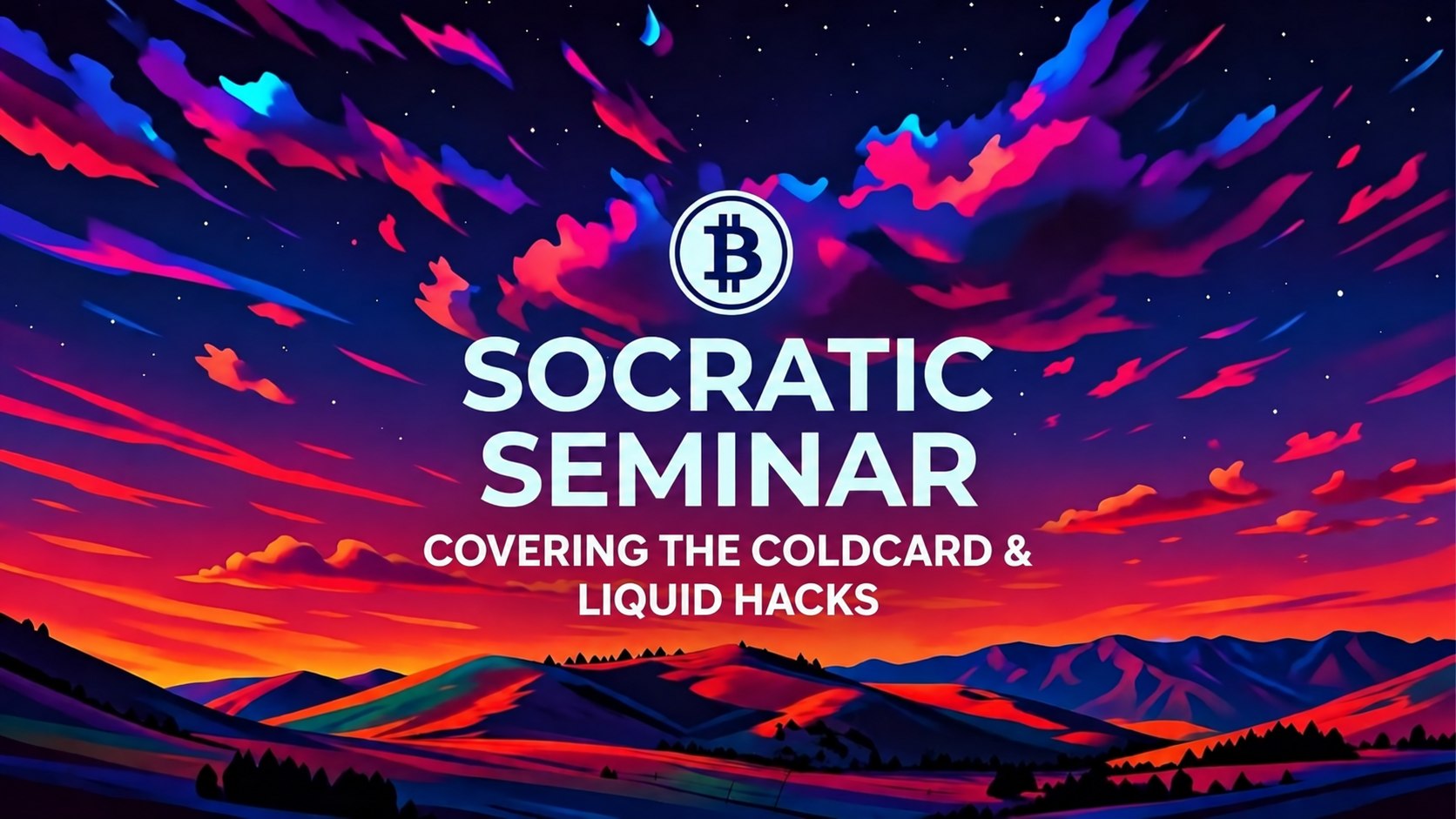 Socratic Seminar - Covering Coldcard & Liquid Hacks